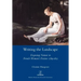 Writing the Landscape: Exposing Nature in French Women's Fiction 1789-1815
