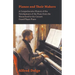 Pianos and Their Makers - A Comprehensive History of the Development of the Piano from the Monochord to the Concert Grand Player Piano