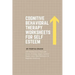 Cognitive Behavioral Therapy Worksheets for Self Esteem: CBT Workbook to Deal with Stress, Anxiety, Anger, Control Mood, Learn New Behaviors & Regulat