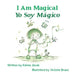 I Am Magical - Yo Soy Mágico