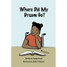 Where Did My Dream Go?