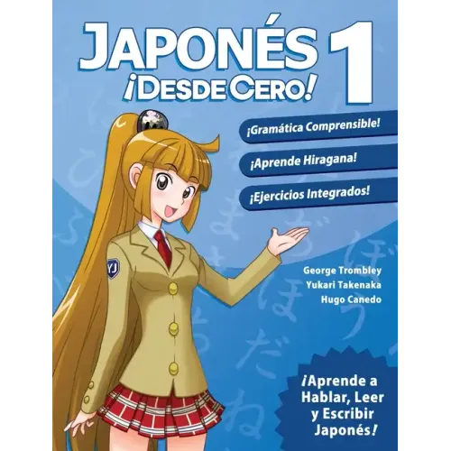 Japonés ¡Desde Cero! 1: Técnicas Probadas para Aprender Japonés para Estudiantes y Profesionales