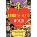 Welcome to Chinese Food World: Unlock EVERY Secret of Cooking Through 500 AMAZING Chinese Recipes (Chinese Cookbook, Chinese Food Made Easy, Healthy