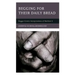 Begging for Their Daily Bread: Beggar-Centric Interpretations of Matthew 6