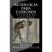 Mitologia para curiosos: Escritura creativa