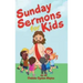 Sunday Sermons for Kids
