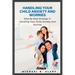Handling Your Child Anxiety and Worries: Handling Your Child Anxiety and Worries