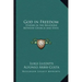 God in Freedom: Studies in the Relations Between Church and State