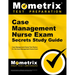 Case Management Nurse Exam Secrets Study Guide: Case Management Nurse Test Review for the Case Management Nurse Exam