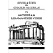 OEuvres et Écrits de Charles Maurras IV: Anthinéa & les Amants de Venise
