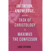 Imitation, Knowledge, and the Task of Christology in Maximus the Confessor