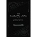 The Talking Dead: A Collection of Messages from Beyond the Veil, 1850s to 1920s