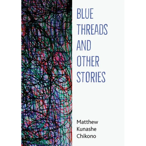Blue Threads and Other Stories
