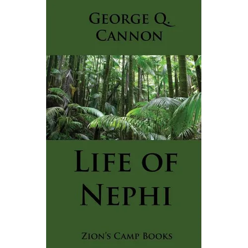 Life of Nephi: The Faith-Promoting Series, Book 9
