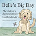 Belle's Big Day: The Tale of a Rambunctious Goldendoodle