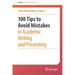 100 Tips to Avoid Mistakes in Academic Writing and Presenting