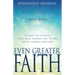 Even Greater Faith: 12 Real-Life Stories That Will Inspire You to Do Great Things for God