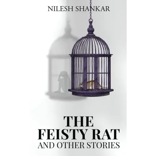 The Feisty Rat & Other Stories
