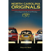 North Carolina Originals: A Travelogue from the Award-Winning 27587 Magazine