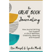 The Great Book of Journaling: How Journal Writing Can Support a Life of Wellness, Creativity, Meaning and Purpose (How to Journaling Self-Help)