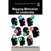 Mapping Motivation for Leadership