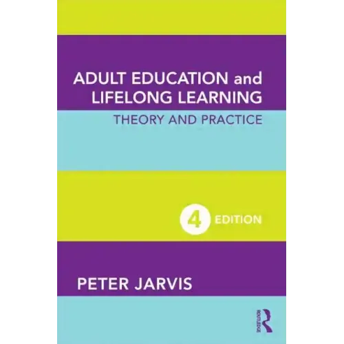 Adult Education and Lifelong Learning: Theory and Practice