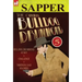 The Original Bulldog Drummond: 5-Bulldog Drummond at Bay, Challenge & Thirteen Lead Soldiers
