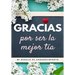 Gracias por ser la mejor tía: Mi regalo de agradecimiento: Libro de Regalo a todo color Preguntas Guiadas 6.61 x 9.61 pulgadas