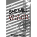 She Will Watch: (Discreet Cover Edition)