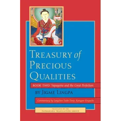 Treasury of Precious Qualities: Book Two: Vajrayana and the Great Perfection