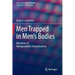 Men Trapped in Men's Bodies: Narratives of Autogynephilic Transsexualism