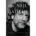 The Neil Gaiman Reader: Selected Fiction