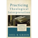Practicing Theological Interpretation: Engaging Biblical Texts for Faith and Formation