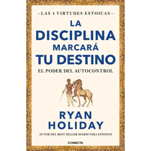 La Disciplina Marcará Tu Destino / Discipline Is Destiny: The Power of Self-Control
