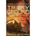 Tricky Ground: Under Carico's Moons: Book Three