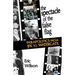 The Spectacle of the False-Flag: Parapolitics from JFK to Watergate