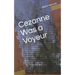 Cezanne Was A Voyeur