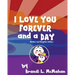 I Love You Forever and a Day: Mother and Daughter Edition