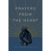 Prayers from the Heart: Simple Conversations with God