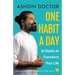 One Habit a Day: 31 Habits to Transform Your Life