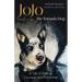 Jojo the Tornado Dog: A Tale of Rescue, Courage, and Family (Based on a True Story)
