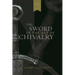 The Sword in the Age of Chivalry
