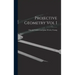 Projective Geometry Vol I