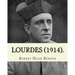 Lourdes (1914). By: Robert Hugh Benson, with eight full page illistration's: Lourdes (France)