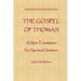 The Gospel of Thomas: A New Translation for Spiritual Seekers