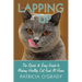 Lapping it Up: The Quick & Easy Guide to Making Healthy Cat Food At Home