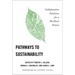 Pathways to Sustainability: Collaborative Solutions for a Resilient Future
