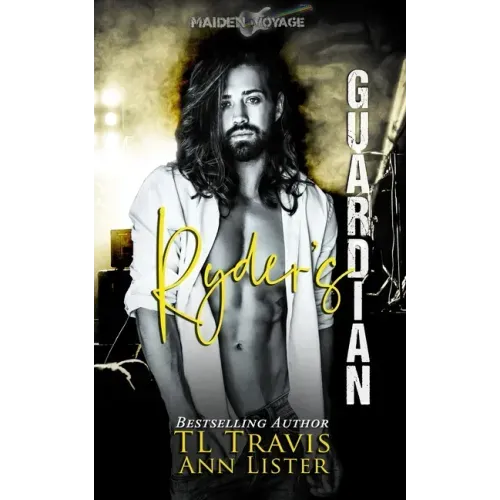 Maiden Voyage: Ryder's Guardian (Maiden Voyage Series Book 1)