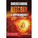 Understanding Bitcoin & Cryptocurrency: Beginners Guide to the Crypto Revolution