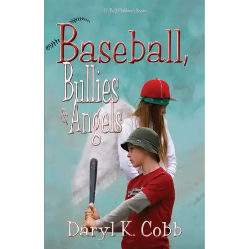 Baseball, Bullies & Angels